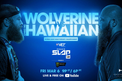 VECHAIN POWER SLAP 18: WOLVERINE VS. DA CRAZY HAWAIIAN, PRESENTED BY MONSTER ENERGY