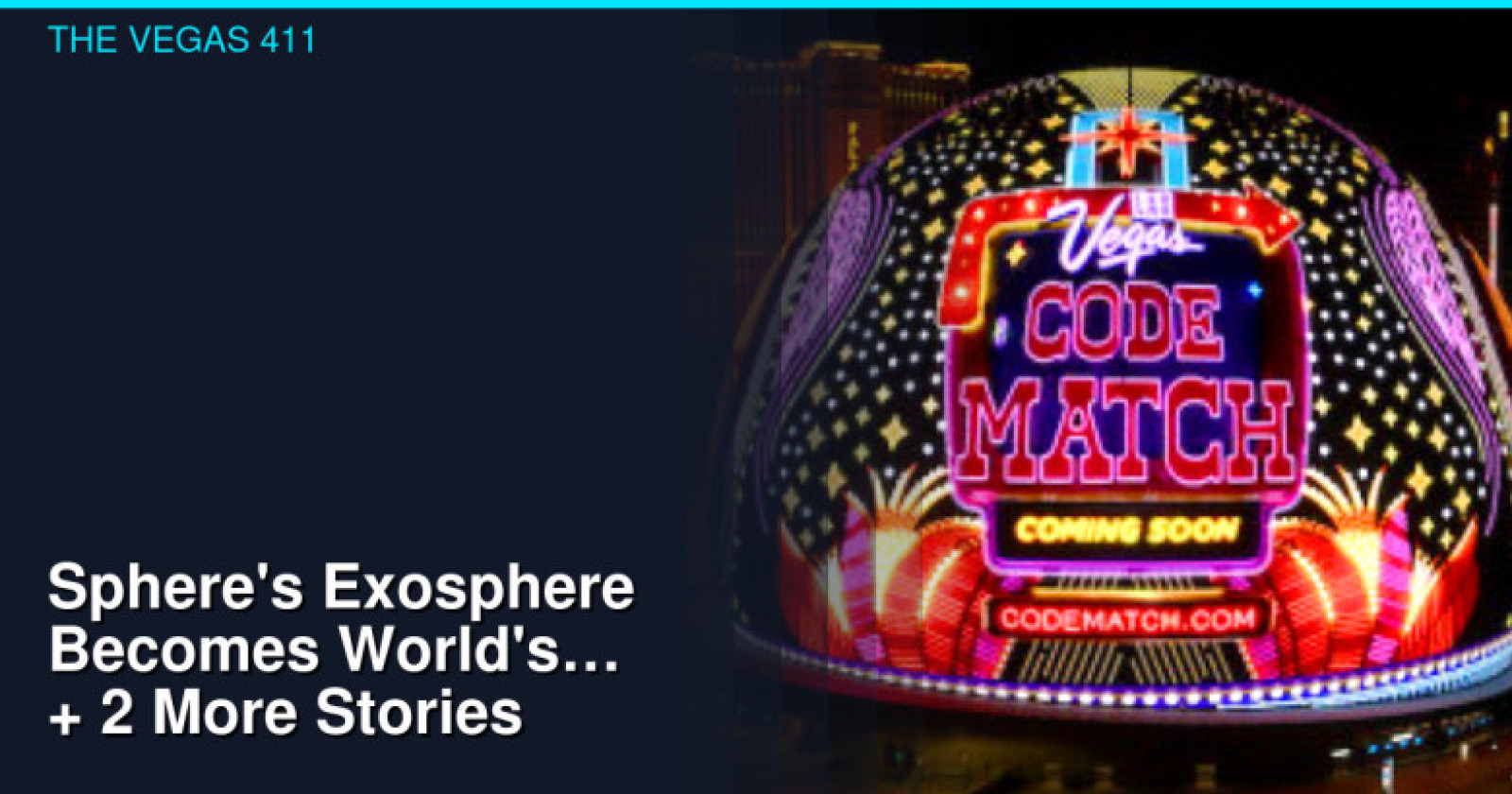 Sphere Becomes World's Largest Mobile Game + Resorts World All-Inclusive
